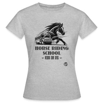 Reitschule "Reite oder Stirb", ein Pferde-Motiv - Frauen T-Shirt - Grau meliert - Vorne - AI Model Female 172 dark (172cm)