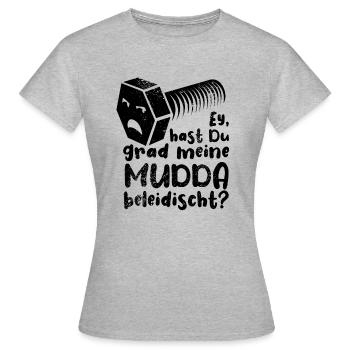 Ey hast du grad meine Mudda beleidischt? Schraube - Frauen T-Shirt - Grau meliert - Vorne - AI Model Female 172 dark (172cm)