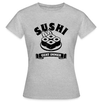 Sushi geht immer - Sushi Fan - Spruch - Frauen T-Shirt - Grau meliert - Vorne - AI Model Female 172 dark (172cm)