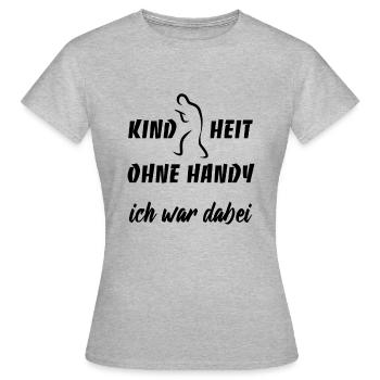 Kindheit ohne Handy - Ich war dabei - Frauen T-Shirt - Grau meliert - Vorne - AI Model Female 172 dark (172cm)