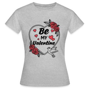 Be my Valentine - Amour - Cadeau - T-shirt Femme - gris chiné - Devant - AI Model Female 172 dark (172cm)