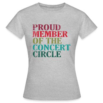 Proud Member of the Concert Circle - Women's T-Shirt - heather grey - Front - AI Model Female 172 dark (172cm)