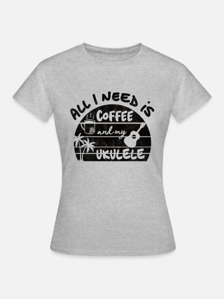 All I need is coffee and my ukulele - black - Women's T-Shirt - heather grey