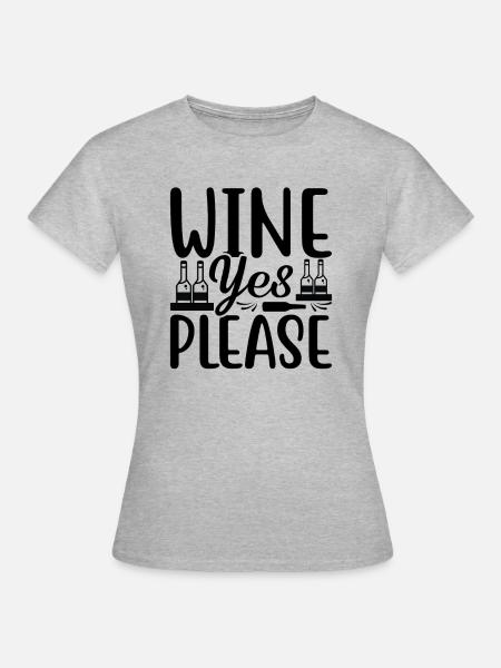 Wein Ja Bitte - Frauen T-Shirt - Grau meliert
