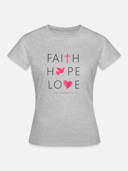 Glaube Liebe Hoffnung T-Shirt | KeepGodFirst - Frauen T-Shirt - Grau meliert