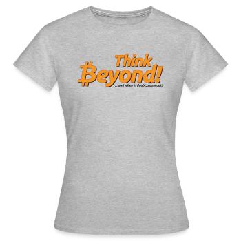 Bitcoin - Think beyond! - Women's T-Shirt - heather grey - Front - AI Model Female 172 dark (172cm)