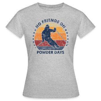 Skieur disant Pas d’amis dans la poudreuse - T-shirt Femme - gris chiné - Devant - AI Model Female 172 dark (172cm)