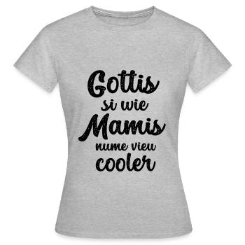Gottis si wie Mamis nume vieu cooler Gotti Schweiz - Frauen T-Shirt - Grau meliert - Vorne - AI Model Female 172 dark (172cm)