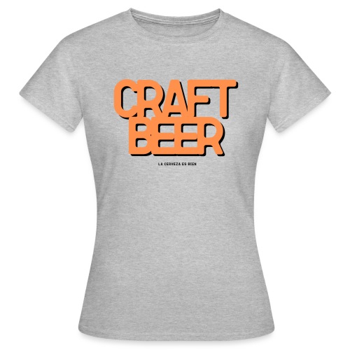 craft beer - Camiseta mujer