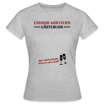 18. Geburtstag Mädchen Endlich Achtzehn Volljährig - Frauen T-Shirt - Grau meliert - Vorne - AI Model Female 172 dark (172cm)