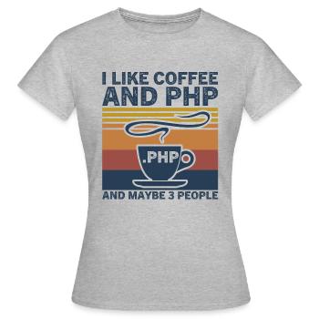I Like Coffee and PHP and Maybe 3 People - T-shirt Femme - gris chiné - Devant - AI Model Female 172 dark (172cm)