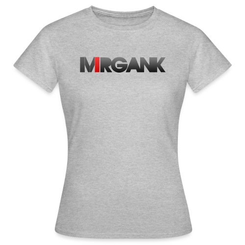 Mrgank Text - Women's T-Shirt