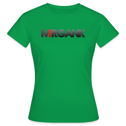 Mrgank Text - Women's T-Shirt