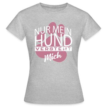 Nur mein Hund versteht mich - Frauen T-Shirt - Grau meliert - Vorne - AI Model Female 172 dark (172cm)