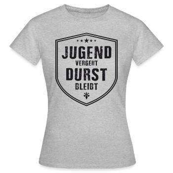 Jugend vergeht Durst bleibt - Frauen T-Shirt - Grau meliert - Vorne - AI Model Female 172 dark (172cm)