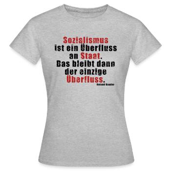 Überfluss an Staat Baader - Frauen T-Shirt - Grau meliert - Vorne - AI Model Female 172 dark (172cm)