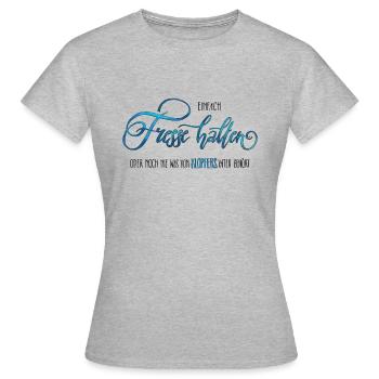 Fresse halten - Frauen T-Shirt - Grau meliert - Vorne - AI Model Female 172 dark (172cm)