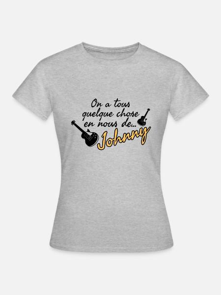 On a tous quelque chose en nous de Johnny. - T-shirt Femme - gris chiné