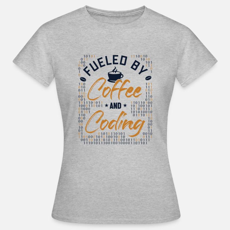 Fueled by Coffee and Coding Developer Coder - Frauen T-Shirt - Grau meliert
