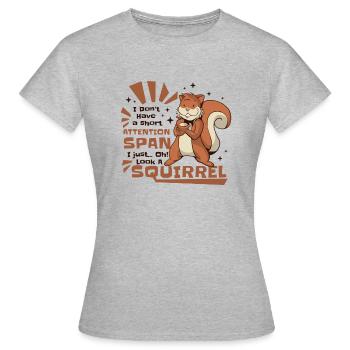 Don't Have A Short Attention Span Fuchshörnchen - Frauen T-Shirt - Grau meliert - Vorne - AI Model Female 172 dark (172cm)