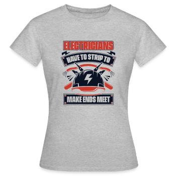 Devoir se déshabiller pour joindre les deux bouts Ingénieur électricien - T-shirt Femme - gris chiné - Devant - AI Model Female 172 dark (172cm)