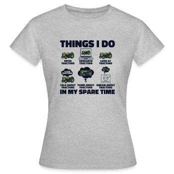 Things I Do In My Spare Time Farmer Farming - Women's T-Shirt - heather grey - Front - AI Model Female 172 dark (172cm)
