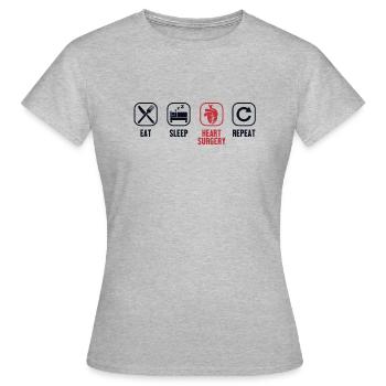 Eat Sleep Heart Surgery Repeat Pacemakers Open - Women's T-Shirt - heather grey - Front - AI Model Female 172 dark (172cm)
