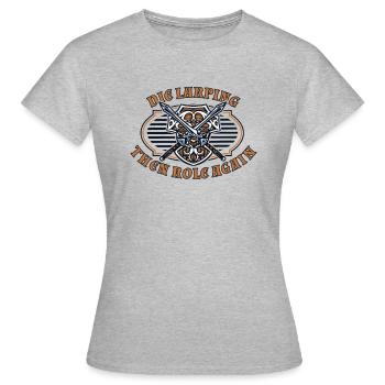 Stirb Larping dann wieder Rolle LARPing Armor Waffen - Frauen T-Shirt - Grau meliert - Vorne - AI Model Female 172 dark (172cm)