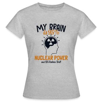 Mein Gehirn besteht zu 95% aus Kernkraft Uran Kernkraft - Frauen T-Shirt - Grau meliert - Vorne - AI Model Female 172 dark (172cm)