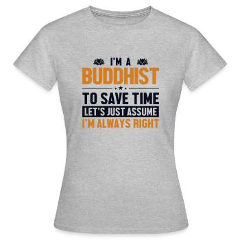Bouddhiste Supposons que j’ai raison Statue bouddhiste - T-shirt Femme - gris chiné - Devant - AI Model Female 172 dark (172cm)