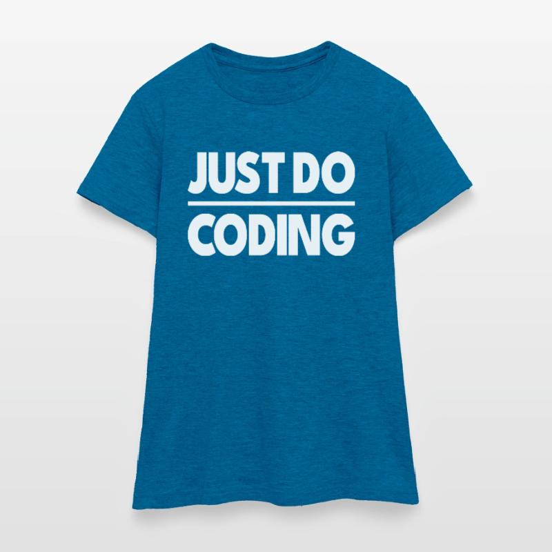 Just Do Coding - IT - Programowanie Koszulka damska
