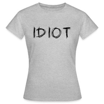 IDIOT - Women's T-Shirt - heather grey - Front - AI Model Female 172 dark (172cm)