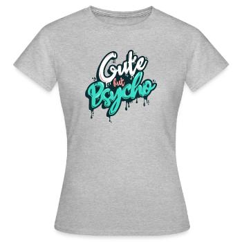 Mignon mais psycho - T-shirt Femme - gris chiné - Devant - AI Model Female 172 dark (172cm)