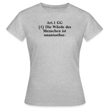 Art.1 Gg 1 La dignité humaine est inviolable - T-shirt Femme - gris chiné - Devant - AI Model Female 172 dark (172cm)