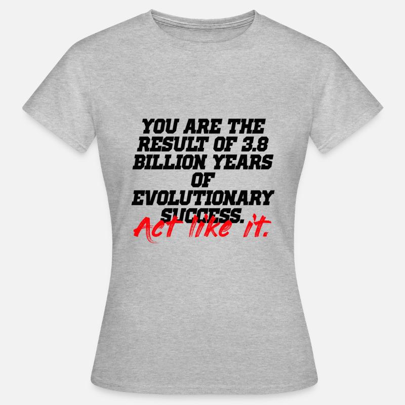 act like it evolution - Women's T-Shirt - heather grey
