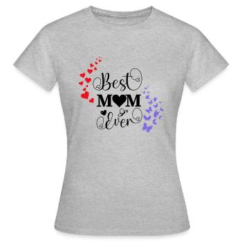 Best mom ever - T-shirt Femme - gris chiné - Devant - AI Model Female 172 dark (172cm)