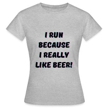 Je cours parce que j’aime beaucoup Beer Passion - T-shirt Femme - gris chiné - Devant - AI Model Female 172 dark (172cm)