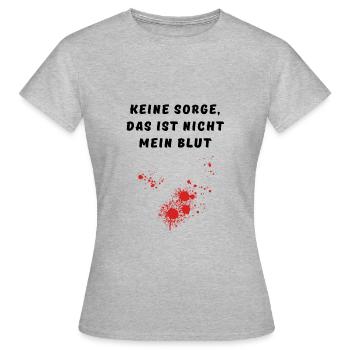 Keine Sorge, das ist nicht mein Blut Witzig Horror - Frauen T-Shirt - Grau meliert - Vorne - AI Model Female 172 dark (172cm)