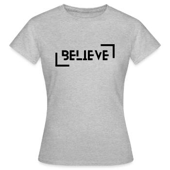 BELIEVE - Women's T-Shirt - heather grey - Front - AI Model Female 172 dark (172cm)