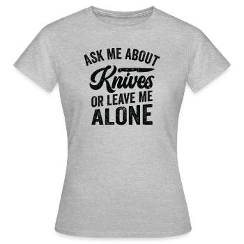 Knifemaking Knife Making Bladesmith Smithing - Women's T-Shirt - heather grey - Front - AI Model Female 172 dark (172cm)