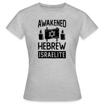 Awakened Hebrew Israelite Israel Jewish Israeli - Women's T-Shirt - heather grey - Front - AI Model Female 172 dark (172cm)