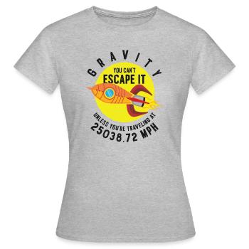 Rocket Science Scientist Gravity Sie können der - Frauen T-Shirt - Grau meliert - Vorne - AI Model Female 172 dark (172cm)