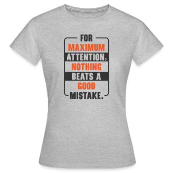 Maximale Aufmerksamkeit Gut Fehler - Frauen T-Shirt - Grau meliert - Vorne - AI Model Female 172 dark (172cm)