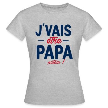 Je vais être papa. Putain ! futur papa ,futur père - T-shirt Femme - gris chiné - Devant - AI Model Female 172 dark (172cm)