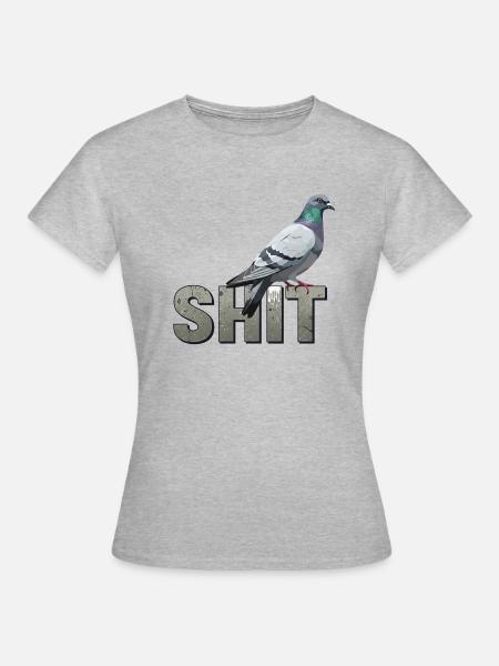 Taube Shit - Frauen T-Shirt - Grau meliert