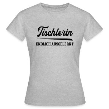 Tischlerin Ausbildung Bestanden Lehre Abschluss - Frauen T-Shirt - Grau meliert - Vorne - AI Model Female 172 dark (172cm)