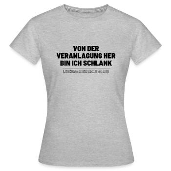 Normalerweise schlank, lebe das aber nicht so aus - Frauen T-Shirt - Grau meliert - Vorne - AI Model Female 172 dark (172cm)