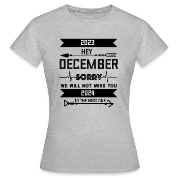 DEZEMBER tut uns leid, wir werden dich nicht vermissen - Frauen T-Shirt - Grau meliert - Vorne - AI Model Female 172 dark (172cm)