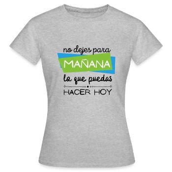 Ne pars pas pour demain ce que tu peux faire aujourd'hui - T-shirt Femme - gris chiné - Devant - AI Model Female 172 dark (172cm)
