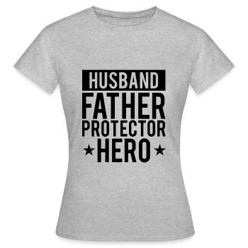 husband father protector hero - Women's T-Shirt - heather grey - Front - AI Model Female 172 dark (172cm)